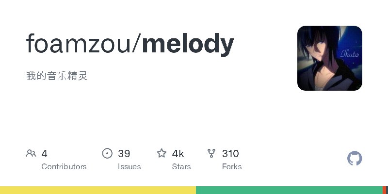 GitHub - foamzou/melody: 我的音乐精灵