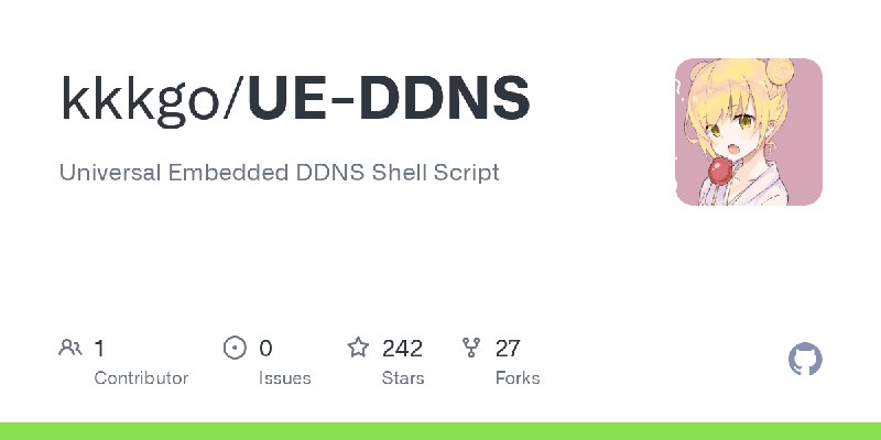 GitHub - kkkgo/UE-DDNS: Universal Embedded DDNS Shell Script