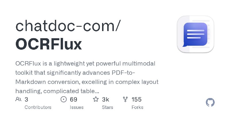 GitHub - chatdoc-com/OCRFlux: OCRFlux is a lightweight yet powerful multimodal toolkit that significantly advances PDF-to-Markdown…