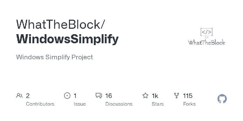 GitHub - WhatTheBlock/WindowsSimplify: Windows Simplify Project