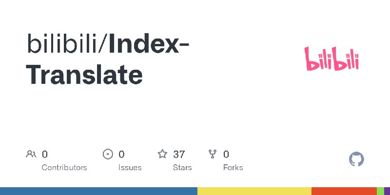 GitHub - bilibili/Index-Translate