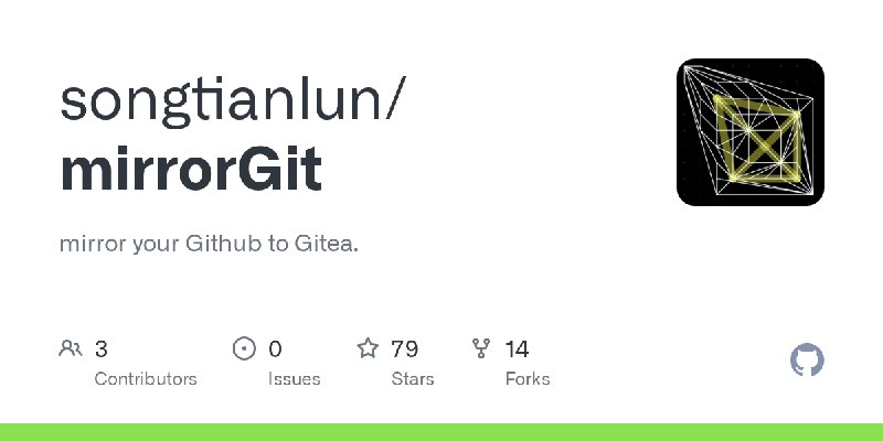 GitHub - songtianlun/mirrorGit: mirror your Github to Gitea.