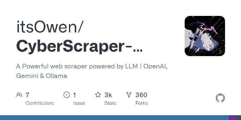 GitHub - itsOwen/CyberScraper-2077: A Powerful web scraper powered by LLM | OpenAI, Gemini & Ollama